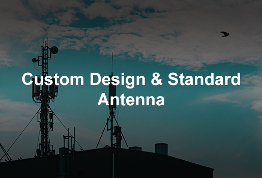 Antenna & Customization Design - Grand-Tek